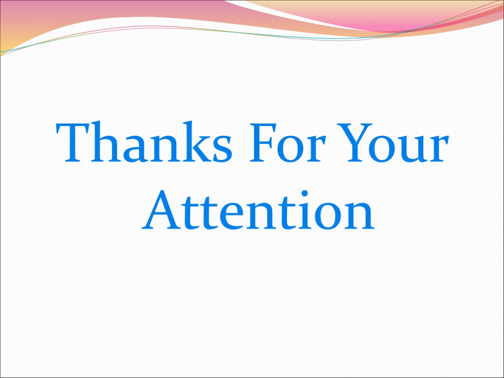 Thanks For Your Attention